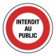 Panneau PVC Interdit Au Public Diamètre 300mm