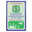 Consigne «empruntez les escaliers», droite